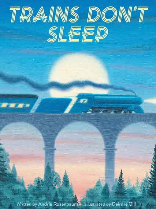 Title details for Trains Don't Sleep by Andria Warmflash Rosenbaum - Wait list